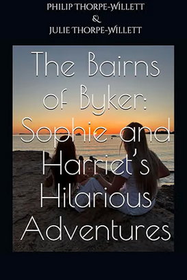 The Bairns of Byker: Sophie and Harriet's Hilarious Adventures